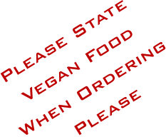 Please State Vegan Food When Ordering Please