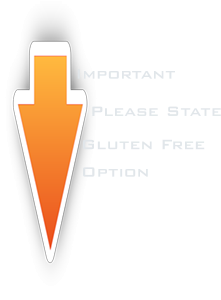 Gluten Free Option Important Please State