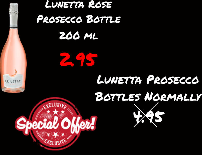 Lunetta Prosecco Bottles Normally 4.95 Lunetta Rose Prosecco Bottle 200 ml    2.95